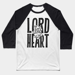 Lord Looks at the Heart Baseball T-Shirt